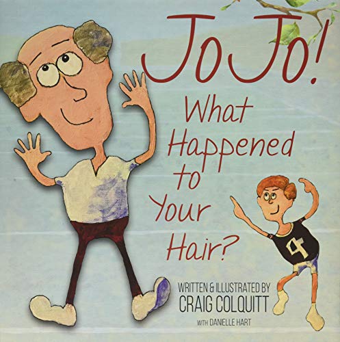 Stock image for Jojo! What Happened to Your Hair? for sale by ThriftBooks-Dallas