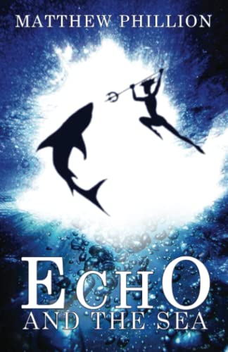 Imagen de archivo de Echo and the Sea a la venta por THE SAINT BOOKSTORE