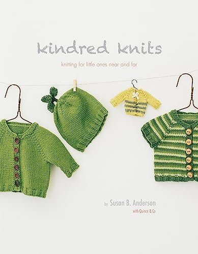 Stock image for Kindred Knits: Knitting for Little Ones Near and Far for sale by ThriftBooks-Dallas