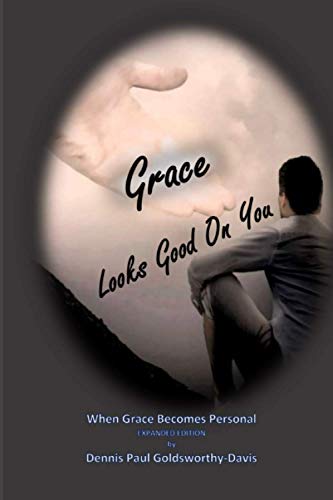 Imagen de archivo de Grace Looks Good On You: When Grace Becomes Personal a la venta por Lucky's Textbooks