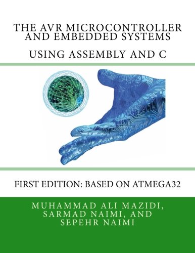 Imagen de archivo de The AVR microcontroller and Embedded systems: Using Assembly and C a la venta por Wizard Books