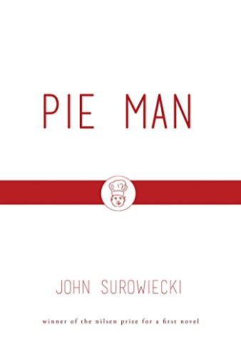 9780997926248: Pie Man (Nilsen Prize for a First Novel Winner)