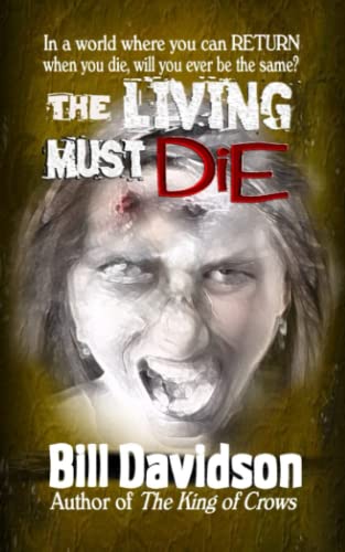 Beispielbild fr The Living Must Die zum Verkauf von WorldofBooks