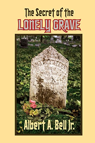 9780997928808: The Secret of the Lonely Grave: A Steve and Kendra Mystery: Volume 1