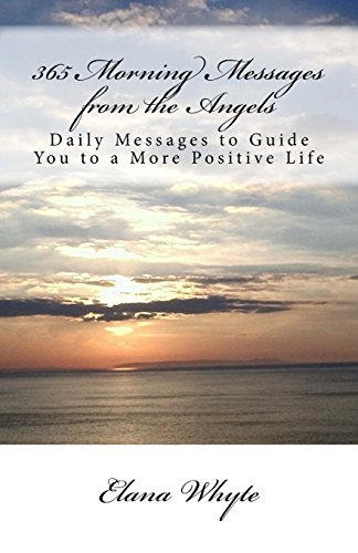 Stock image for 365 Morning Messages from the Angels: Daily Messages to Guide You to a More Positive Life for sale by Books Unplugged