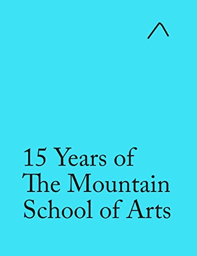 Imagen de archivo de 15 Years of The Mountain School of Arts (Special Edition) a la venta por GreatBookPrices
