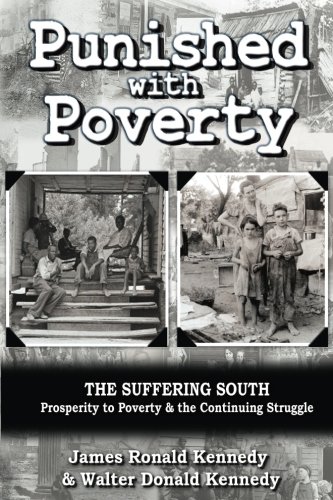 Imagen de archivo de Punished with Poverty: The Suffering South - Prosperity to Poverty & the Continuing Struggle a la venta por GF Books, Inc.