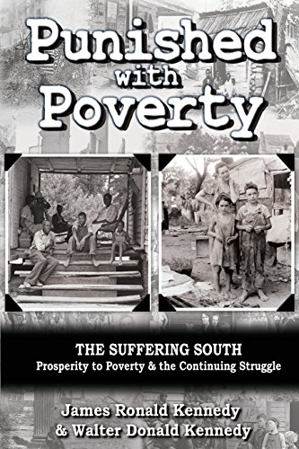 9780997939347: Punished with Poverty: The Suffering South - Prosperity to Poverty & the Continuing Struggle