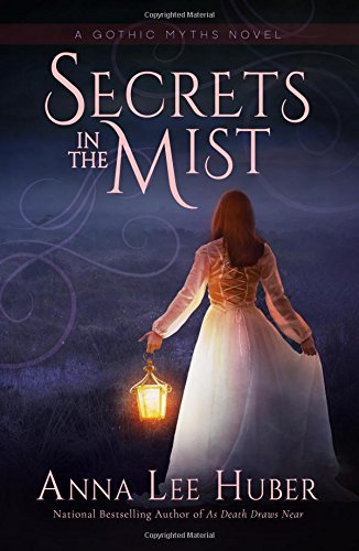 Beispielbild fr Secrets in the Mist: Volume 1 (A Gothic Myths Novel) zum Verkauf von WorldofBooks