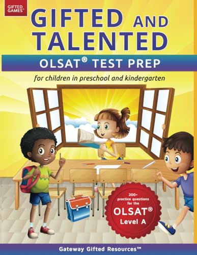 Immagine dell'editore per Gifted and Talented OLSAT Test Prep: Gifted test prep book for the OLSAT; Workbook for children in preschool and kindergarten: Test preparation for . in kindergarten/preschool (Gifted Games) venduto da WorldofBooks