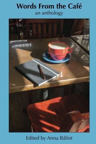 Stock image for Words From the Cafe: An Anthology for sale by SecondSale