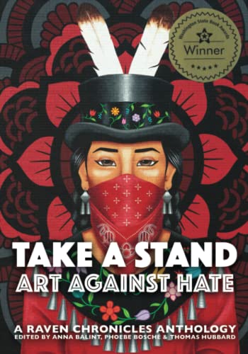 Stock image for Take a Stand, Art Against Hate: A Raven Chronicles Anthology for sale by SecondSale