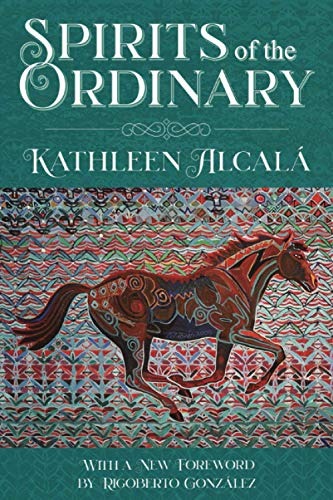 9780997946888: Spirits of the Ordinary: A Tale of Casas Grandes