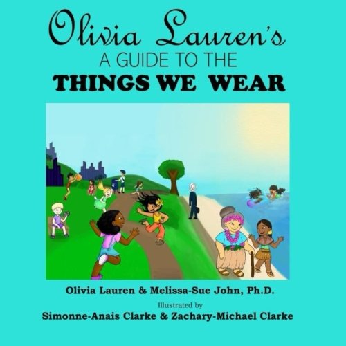 Beispielbild fr Olivia Lauren's A Guide to Things We Wear zum Verkauf von THE SAINT BOOKSTORE