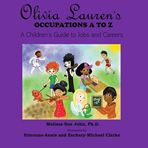 Beispielbild fr Olivia Lauren's Occupations A to Z: A Children's Guide to Jobs and Careers zum Verkauf von THE SAINT BOOKSTORE