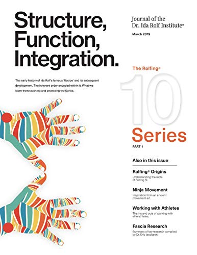 Beispielbild fr Structure, Function, Integration: Journal of the Dr. Ida Rolf Institute (Structure, Function, Integration: The Journal of the Dr. Ida Rolf Institute) zum Verkauf von GF Books, Inc.