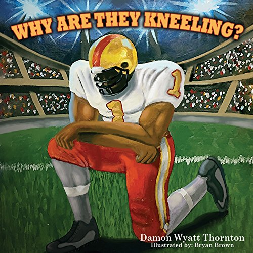 Imagen de archivo de Why Are They Kneeling? a la venta por Better World Books