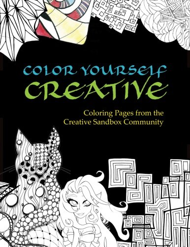 Imagen de archivo de Color Yourself Creative: Coloring Pages from the Creative Sandbox Community a la venta por Revaluation Books