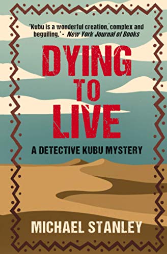 Stock image for Dying to Live: A Detective Kubu Mystery for sale by ThriftBooks-Dallas