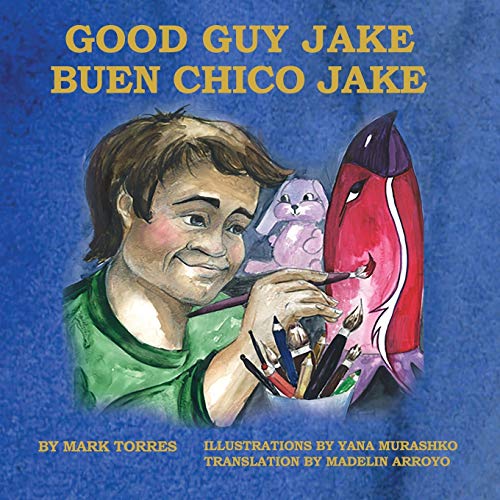 Stock image for Good Guy Jake: Buen Chico Jake for sale by BookHolders