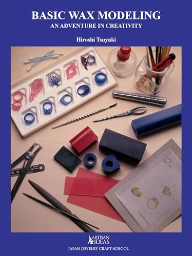 Stock image for Basic Wax Modeling: An Adventure in Creativity [Hardcover] Tsuyuki, Hiroshi for sale by Lakeside Books