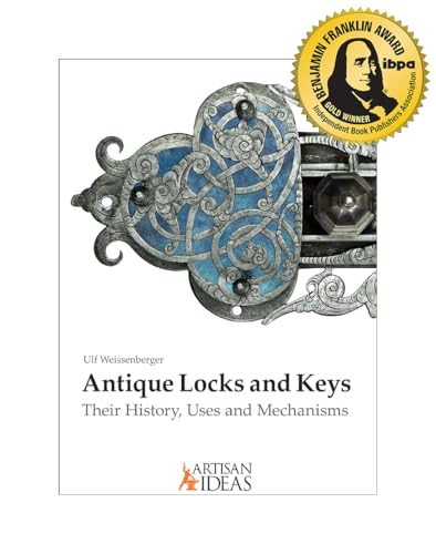 Stock image for Antique Locks and Keys: Their History, Uses and Mechanisms [Hardcover] Weissenberger, Ulf for sale by Lakeside Books