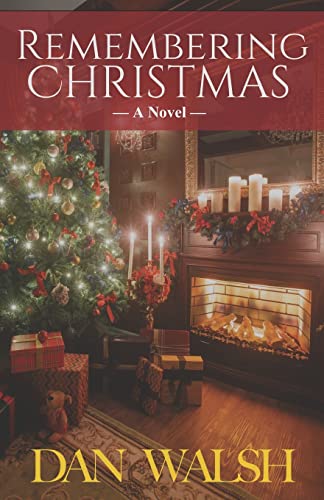 Beispielbild fr Remembering Christmas: A Novel zum Verkauf von Hawking Books