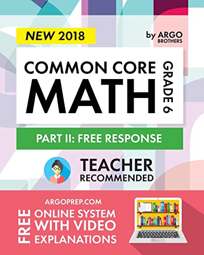 Beispielbild fr Argo Brothers Math Workbook, Grade 6: Common Core Math Free Response, Daily Math Practice Grade 6 zum Verkauf von SecondSale
