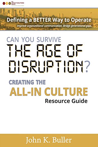 Stock image for Can You Survive the Age of Disruption?: Creating the All-in Culture for sale by SecondSale