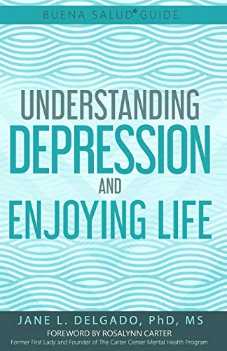 Beispielbild fr The Buena Salud� Guide to Understanding Depression and Enjoying Life zum Verkauf von Wonder Book