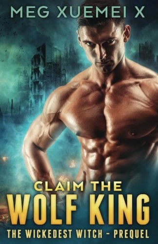 Stock image for Claim the Wolf King for sale by Revaluation Books