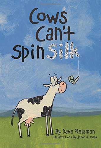 Beispielbild fr Cows Can't Spin Silk: Animal Creations (Cows Can't Series) zum Verkauf von SecondSale