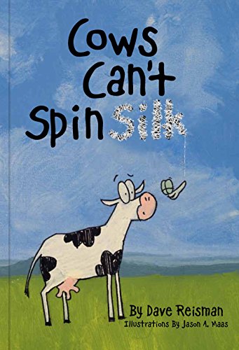9780998001036: Cows Can't Spin Silk