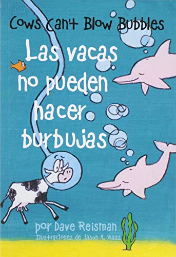Beispielbild fr Las vacas no pueden hacer burbujas (Bilingual Spanish/English Edition of Cows Can't Blow Bubbles (Cows Can't Series)) (Spanish Edition) (English and Spanish Edition) zum Verkauf von Your Online Bookstore