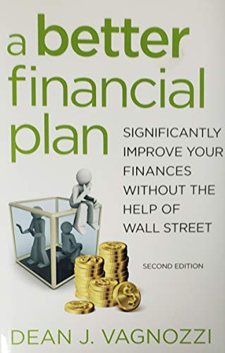 Stock image for A Better Financial Plan: Significantly Improve Your Finances With for sale by Hawking Books