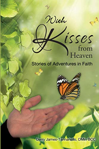 Stock image for With Kisses from Heaven: Stories of Adventures in Faith for sale by BooksRun