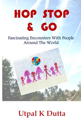 Stock image for Hop Stop & Go: Fascinating Encounters with People Around the World for sale by ThriftBooks-Dallas