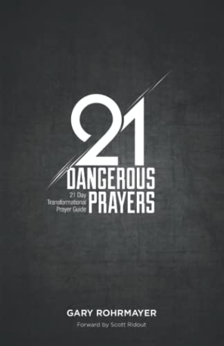 Beispielbild fr 21 Dangerous Prayers: 21 Day Transformational Prayer Guide zum Verkauf von Your Online Bookstore