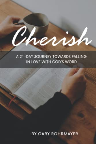 Beispielbild fr Cherish: A 21-Day Journey Towards Falling in Love With God's Word zum Verkauf von GF Books, Inc.