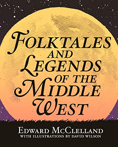9780998018812: Folktales and Legends of the Middle West