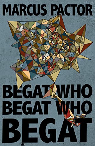 Beispielbild fr Begat Who Begat Who Begat zum Verkauf von ZBK Books