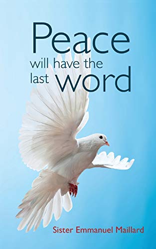Beispielbild fr Peace Will Have the Last Word zum Verkauf von ThriftBooks-Atlanta
