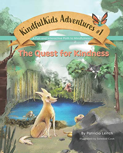 Stock image for The Quest for Kindness : A Fun and Interactive Path to Mindfulness for sale by Better World Books