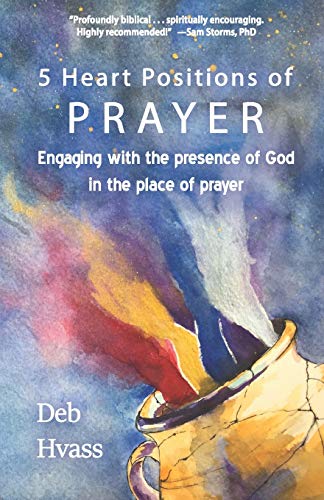Imagen de archivo de 5 Heart Positions of Prayer: Engaging with the presence of God in the place of prayer a la venta por BooksRun