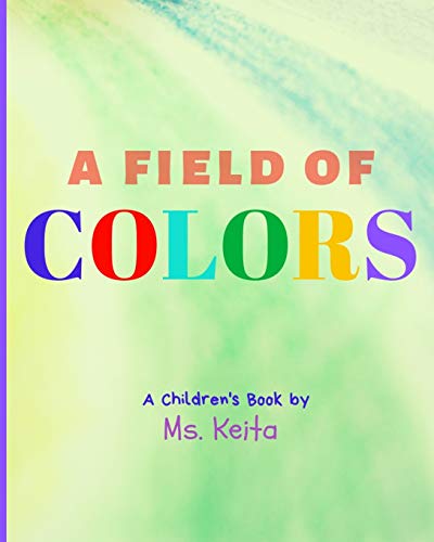 Stock image for A Field of Colors for sale by Lucky's Textbooks