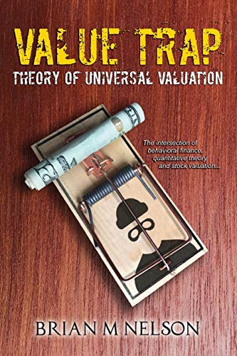 Stock image for Value Trap: Theory of Universal Valuation for sale by KuleliBooks