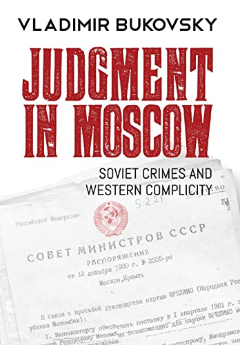 Beispielbild fr Judgment in Moscow : Soviet Crimes and Western Complicity zum Verkauf von Better World Books