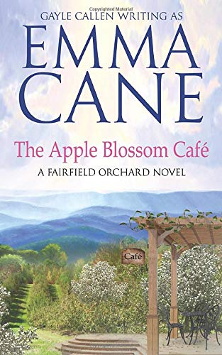 Beispielbild fr The Apple Blossom Caf: A Fairfield Orchard Novel zum Verkauf von Better World Books