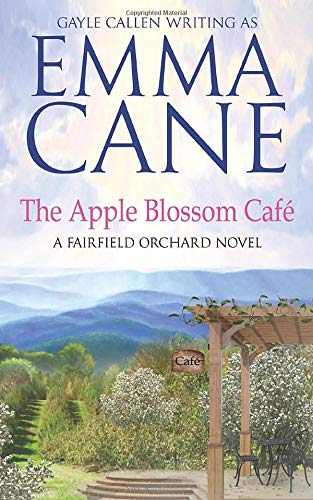 Stock image for The Apple Blossom Caf : A Fairfield Orchard Novel for sale by HPB Inc.
