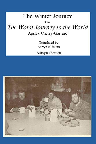 Beispielbild fr The Winter Journey: Bilingual Yiddish-English Translation from The Worst Journey in the World (Yiddish Edition) zum Verkauf von Lucky's Textbooks